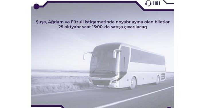 Şuşa, Ağdam və Füzuliyə avtobus biletləri satışa çıxarılır