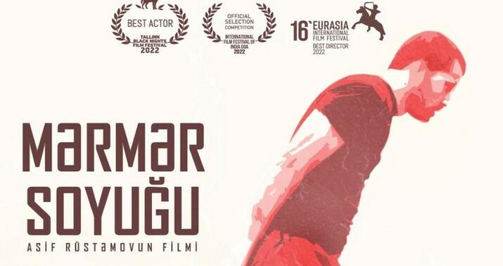 "Mərmər soyuğu” beynəlxalq festivalda yarışacaq