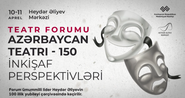 Azərbaycanda ilk teatr forumu keçiriləcək -