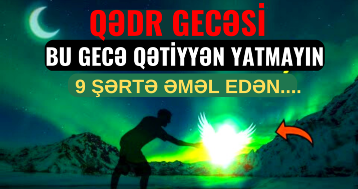 1000 aydan xeyirli Qədr gecəsi -