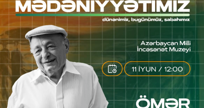 Xalq rəssamı Ömər Eldarovla görüş keçiriləcək