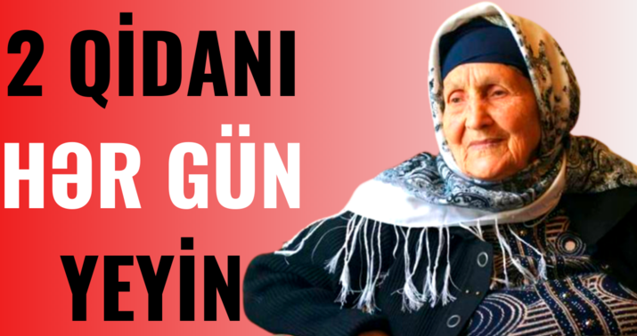 Azərbaycanlı nənə çox yaşamağın sirrini açıqladı -