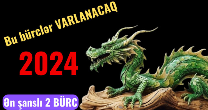 2024-cü ildə 4 bürcün həyatı tam dəyişəcək -