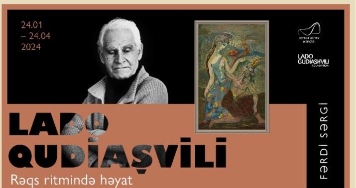 Heydər Əliyev Mərkəzində Qudiaşvilinin sərgisi açılacaq