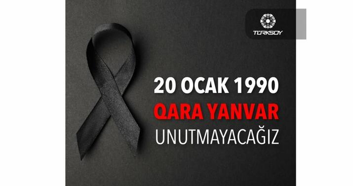 TÜRKSOY: Qara Yanvarı unutmayacağıq
