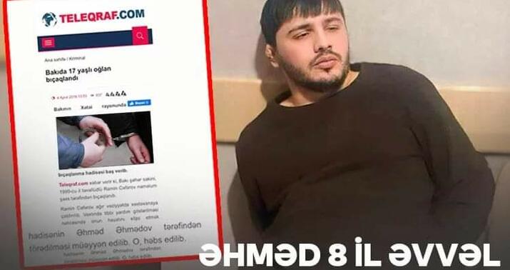 Əhməd 8 il əvvəl həbs edilibmiş -
