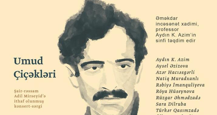 “Umud çiçəkləri” adlı konsert-sərgi keçiriləcək