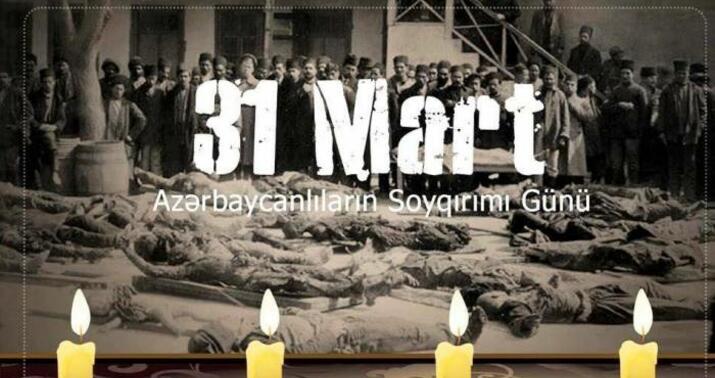 Bu gün azərbaycanlıların soyqırımı günüdür