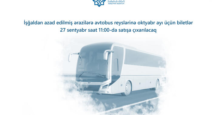 Qarabağa oktyabr ayı üçün avtobus biletləri satışa çıxarılır