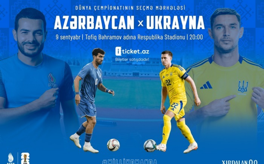 Azərbaycan – Ukrayna oyununun biletləri satışa çıxarıldı