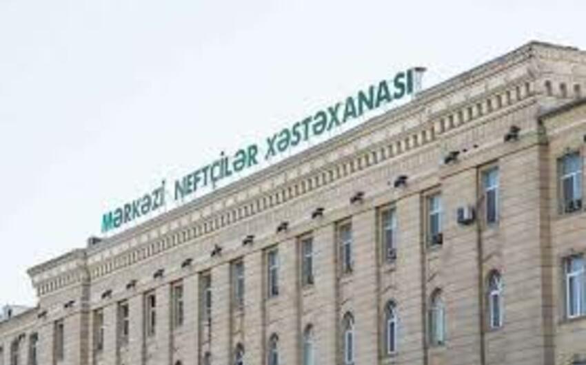 Mərkəzi Neftçilər Xəstəxanasında tibbi və texniki işlərə 1 milyon manat xərclənəcək