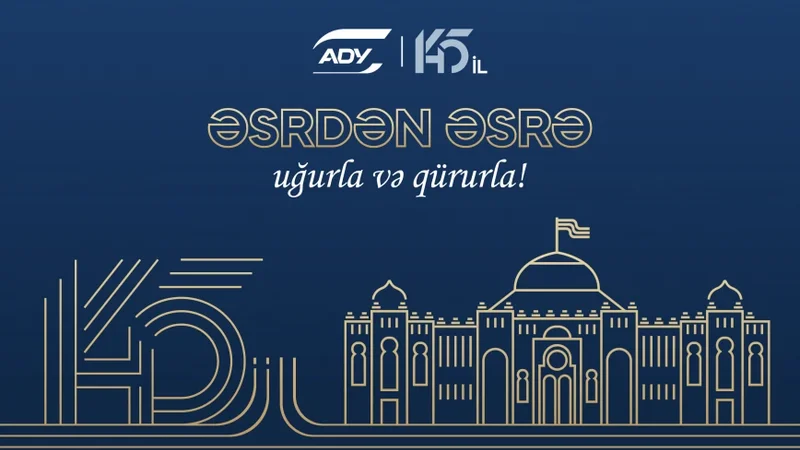 Azərbaycan Dəmir Yolları: Gələcəyə uğurla addımlayan 145 illik miras