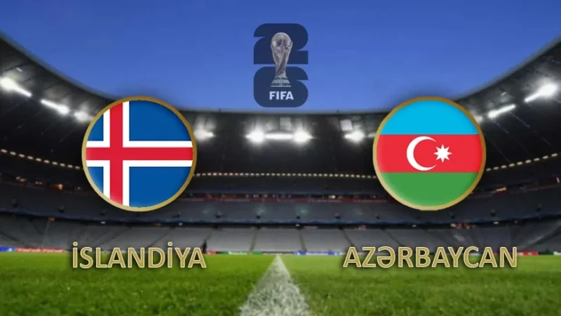 DÇ-2026: Azərbaycan və İslandiya yığmalarının start heyətləri açıqlandı