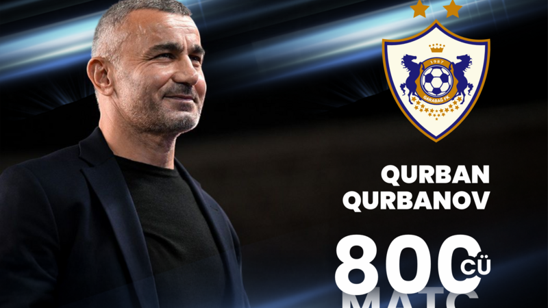 Qurban Qurbanov "Qarabağ"la 800-cü oyununu keçirdi