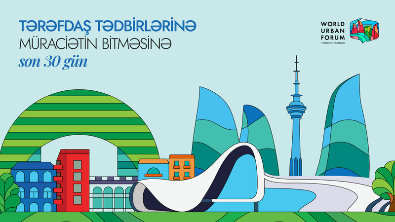 WUF13 tərəfdaş tədbirlərinə müraciətlərin qəbulu yanvarın 29-da başa çatır