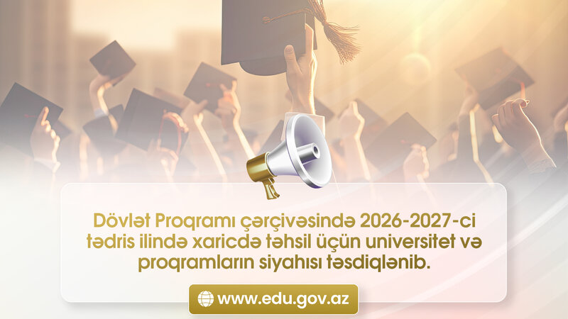 Dövlət Proqramının əhatə etdiyi universitet və proqramların siyahısı təsdiqləndi -
