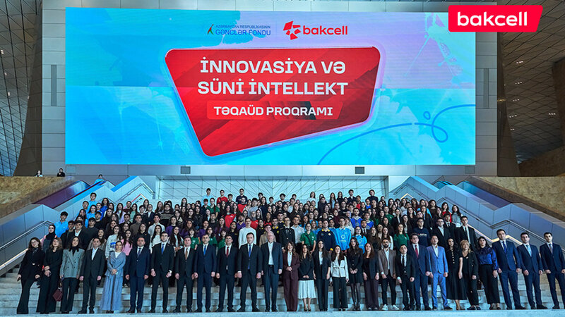 Bakcell və Gənclər Fondu “İnnovasiya və Süni İntellekt” üzrə təqaüd proqramını elan edir -