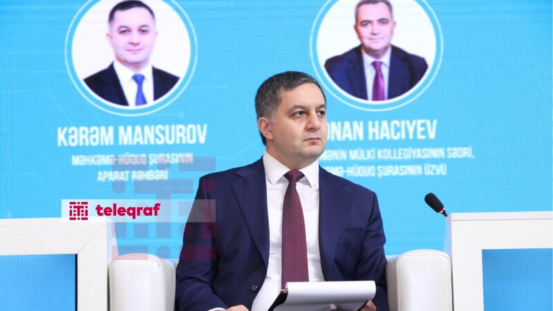 Kərəm Mansurov: Süni intelektin məhkəmələrin fəaliyyətində tətbiqi ilə əlaqədar hakimlərdən xeyli təkliflər daxil olub