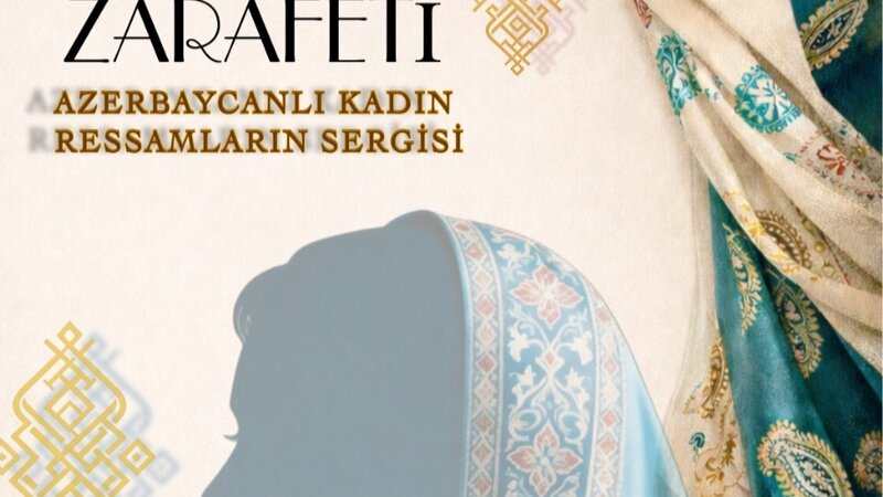 Türkiyədə Azərbaycan qadın rəssamlarının sərgisi keçiriləcək