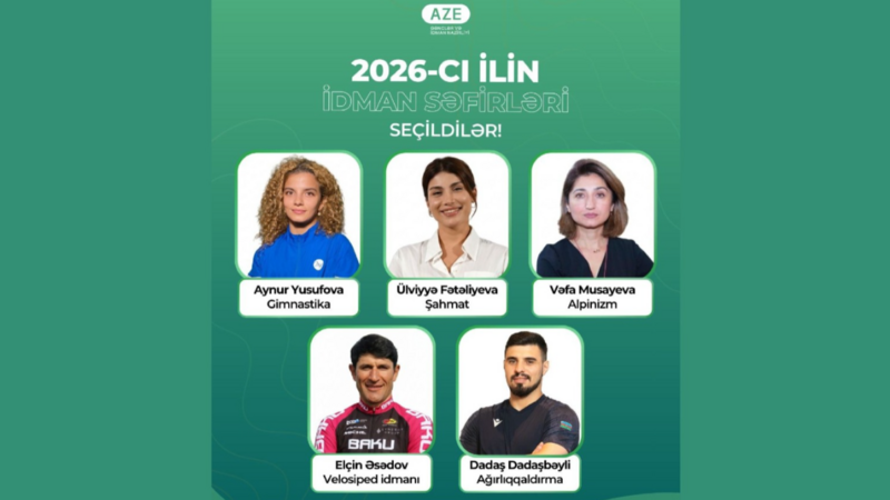 2026-cı il üçün "İdman səfirləri” seçildi