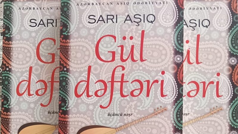 Sarı Aşığın “Gül dəftəri” kitabı çapdan çıxdı