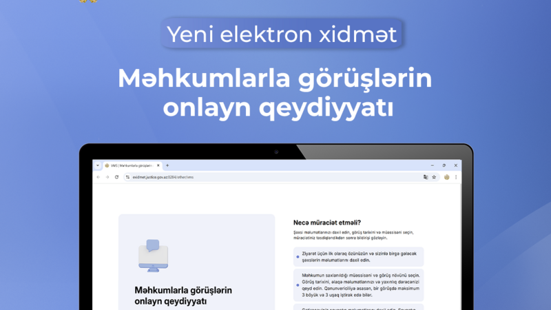 “Məhkumlarla görüşlərin onlayn qeydiyyatı” xidməti istifadəyə verildi