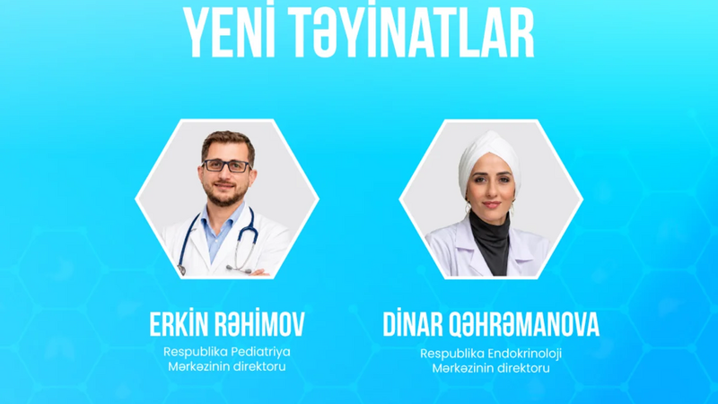 Bu tibb müəssisələrinə yeni direktor və direktor müavinləri təyin olunub -