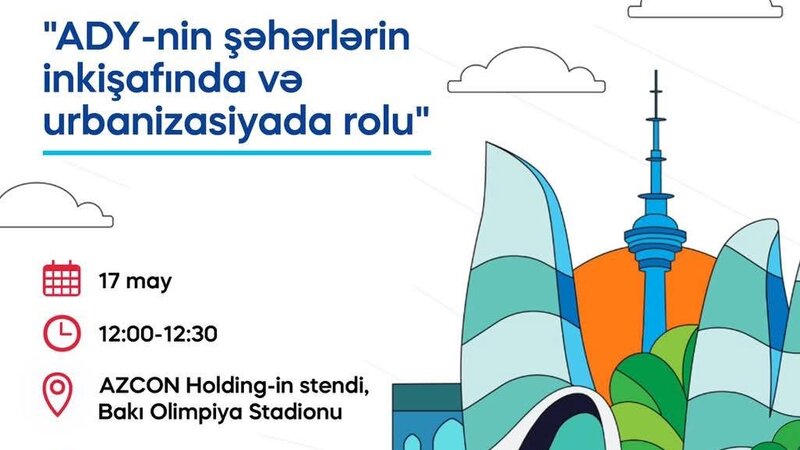 WUF13-də “ADY-nin şəhərlərin inkişafı və urbanizasiyada rolu” mövzusunda infosessiya keçiriləcək