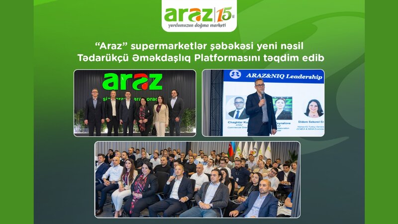 “Araz” supermarketlər şəbəkəsi yeni nəsil Tədarükçü Əməkdaşlıq Platformasını təqdim etdi
