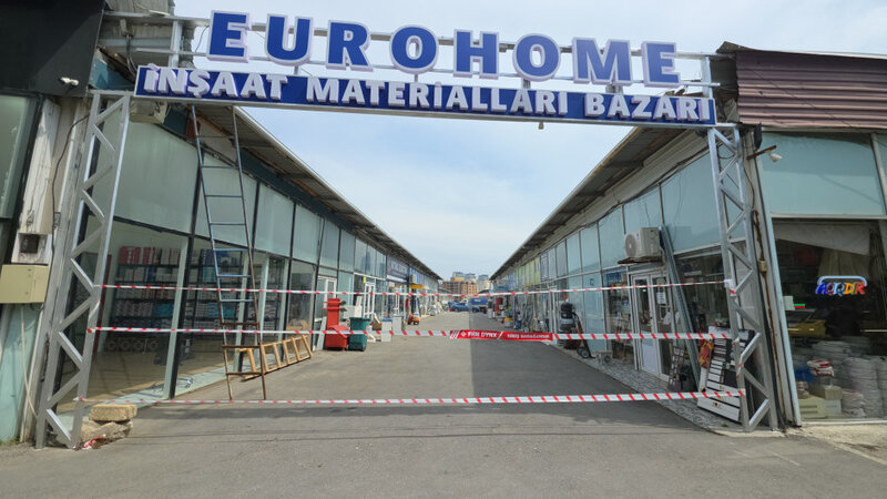 “Eurohome” tikinti bazarının fəaliyyəti dayandırıldı -