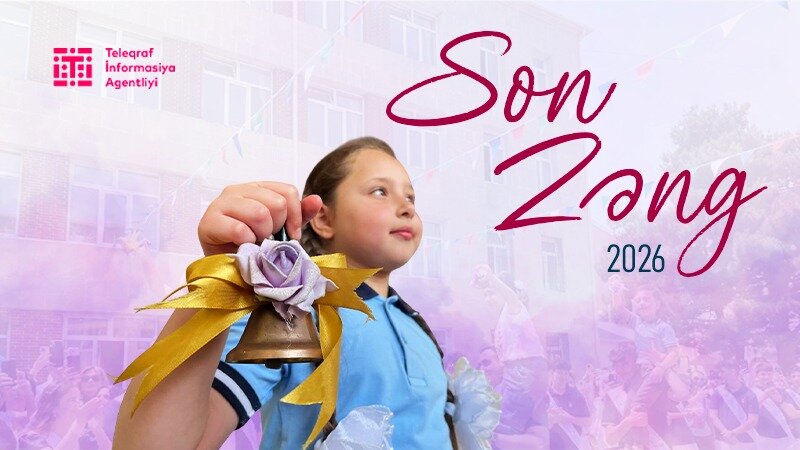 Bu gün Azərbaycanda "Son zəng" çalınacaq