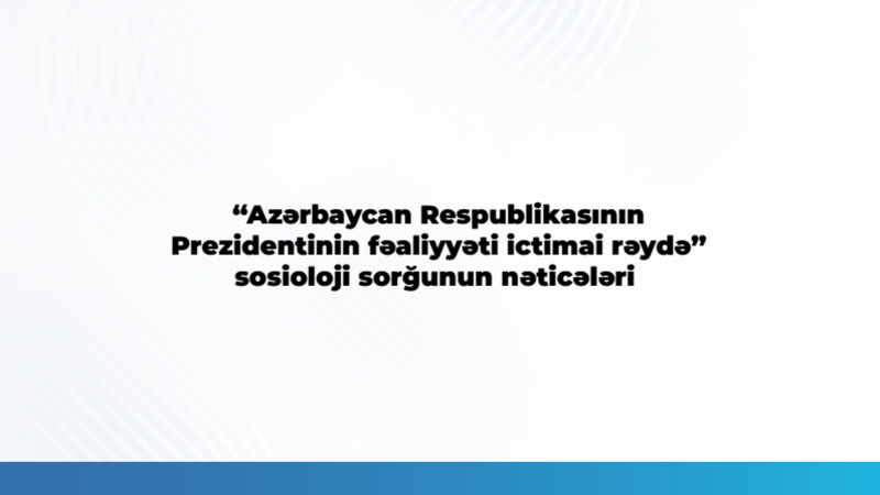 MEDİA: Respondentlərin 93,6 faizi Prezidentin fəaliyyətini müsbət qiymətləndirib