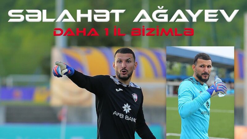 "Qəbələ" Səlahət Ağayevlə yeni müqavilə imzaladı