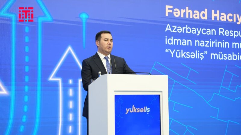 Fərhad Hacıyev: "Yüksəliş" müsabiqəsinin 331 iştirakçısı yarımfinala vəsiqə qazanıb