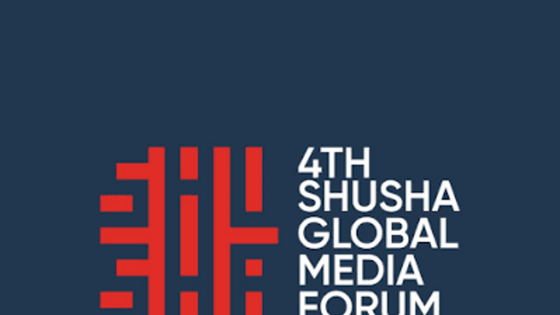 IV Şuşa Qlobal Media Forumu öz işinə başlayıb