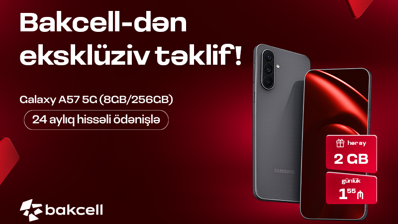 Bakcell Samsung Galaxy A57 5G üçün xüsusi kampaniyaya start verib