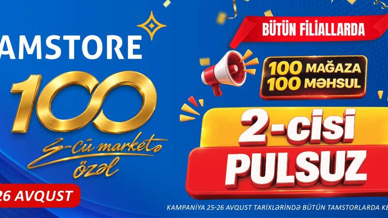 100-cü mağazaya özəl: