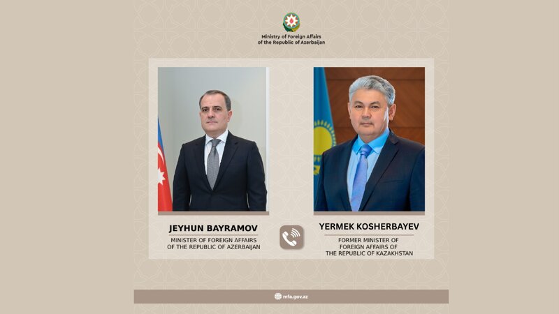 Ceyhun Bayramov Qazaxıstanın sabiq xarici işlər naziri Yermek Koşerbayev ilə telefon danışığı aparıb