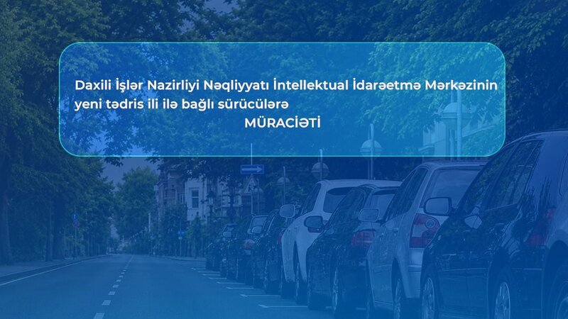 DİN təhsil müəssisələrinin yaxınlığında süni sıxlıq yaradan valideyn və tələbələrə xəbərdarlıq etdi