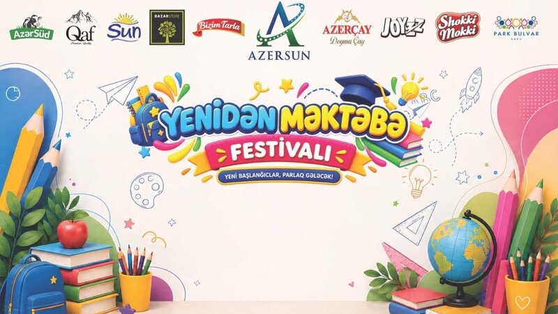 “Azersun Holding” markaları uşaqları “Yenidən məktəbə” festivalına dəvət edir