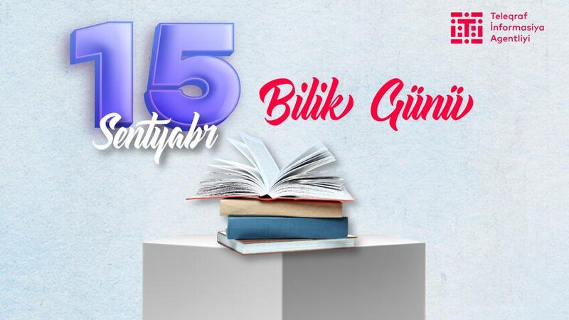 Bu gün Azərbaycanda Bilik Günüdür