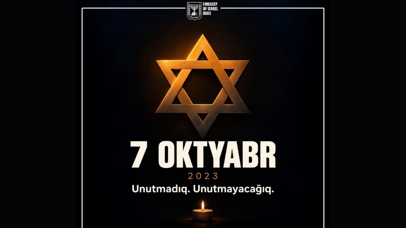 İsrail səfirliyi: 7 oktyabr qurbanlarının xatirəsini heç vaxt unutmayacağıq