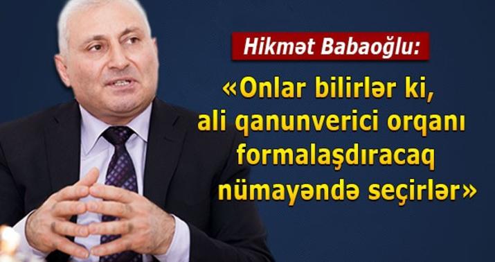 “Seçicilərimlə aramda çox səmimi dialoq yaranıb”