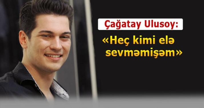 Məşhur türk aktyor Bakıda sevgisindən danışdı - MÜSAHİBƏ