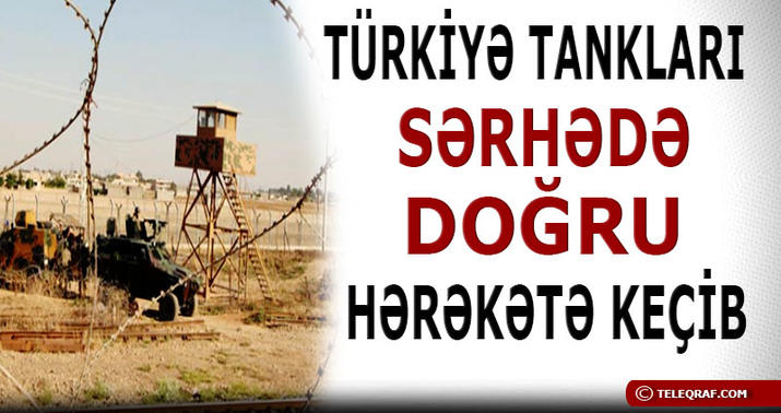 Türkiyə-Suriya sərhədində gərginlik