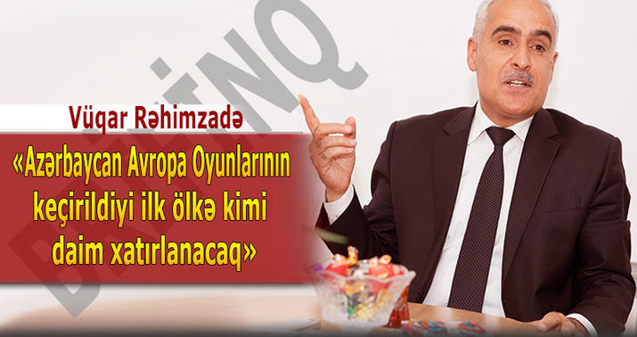 “Avropa Oyunları dünya tarixində çox möhtəşəm hadisədir” - BRİFİNQ