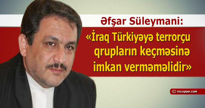 “İranın PKK-ya münasibəti müsbət deyil” - MÜSAHİBƏ