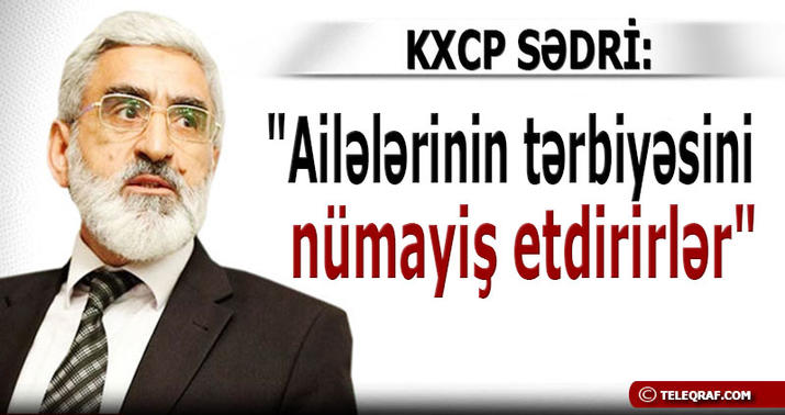“Onların böyükləri bu sözləri dedizdirir” - MÜSAHİBƏ