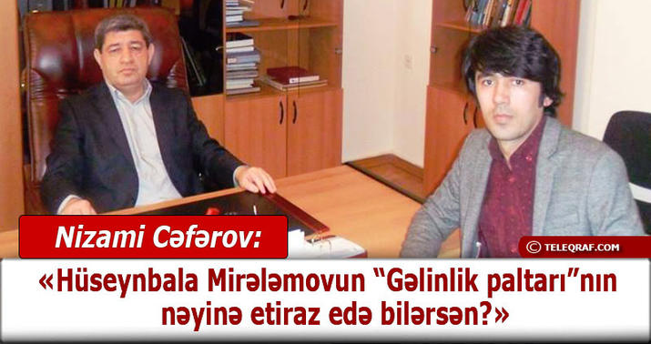 “Məndən edilən xahişlərin çoxu qeyri-qanunidir” - MÜSAHİBƏ