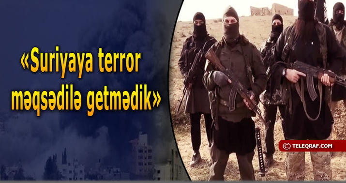 Dostu ilə birlikdə İŞİD-ə qoşulan azərbaycanlının etirafları
